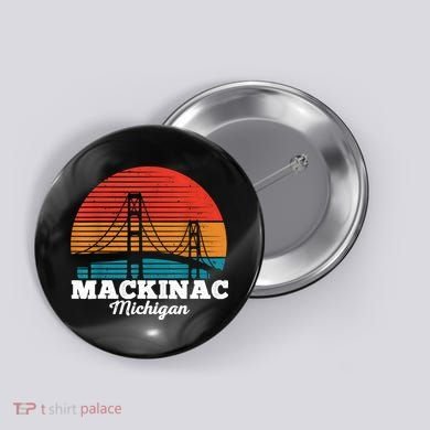 Mackinac Bridge Souvenir Mackinaw Island Retro Michigan Button