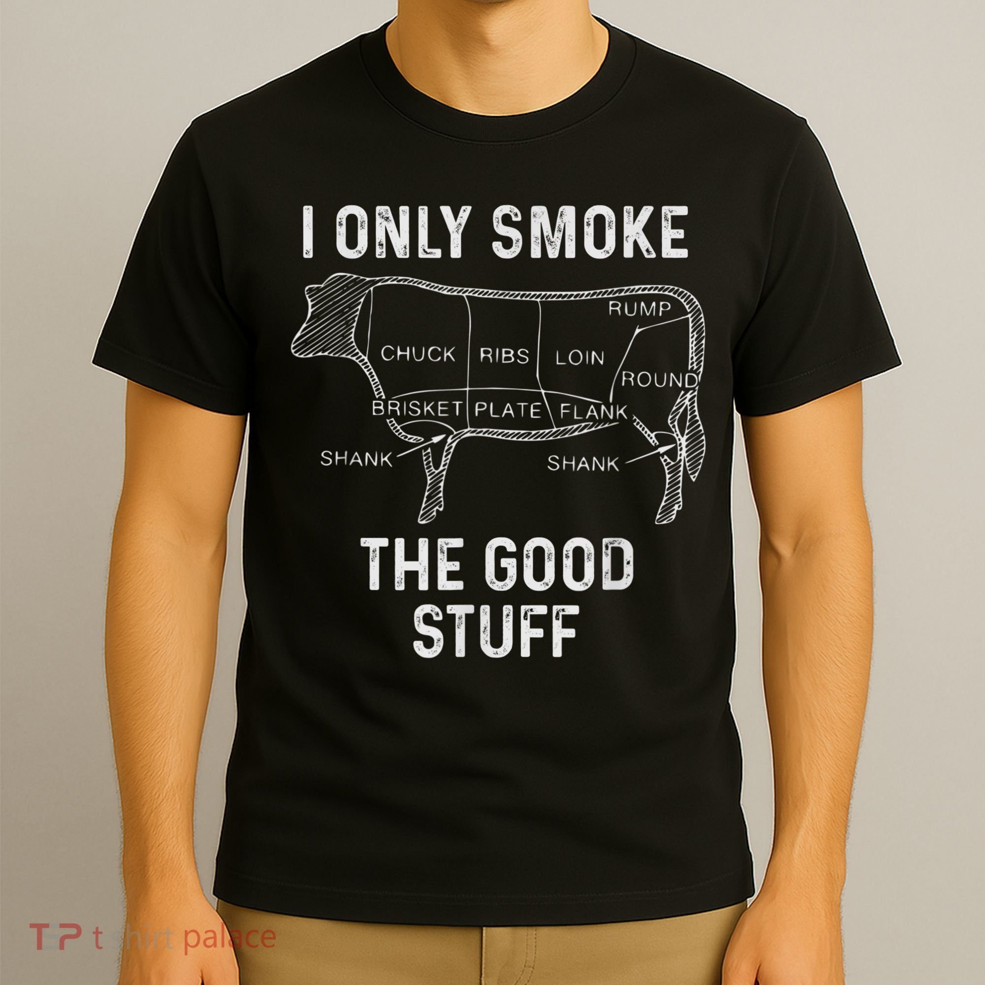 Mens BBQ Smoker For Men I Only Smoke The Good Stuff T-Shirt