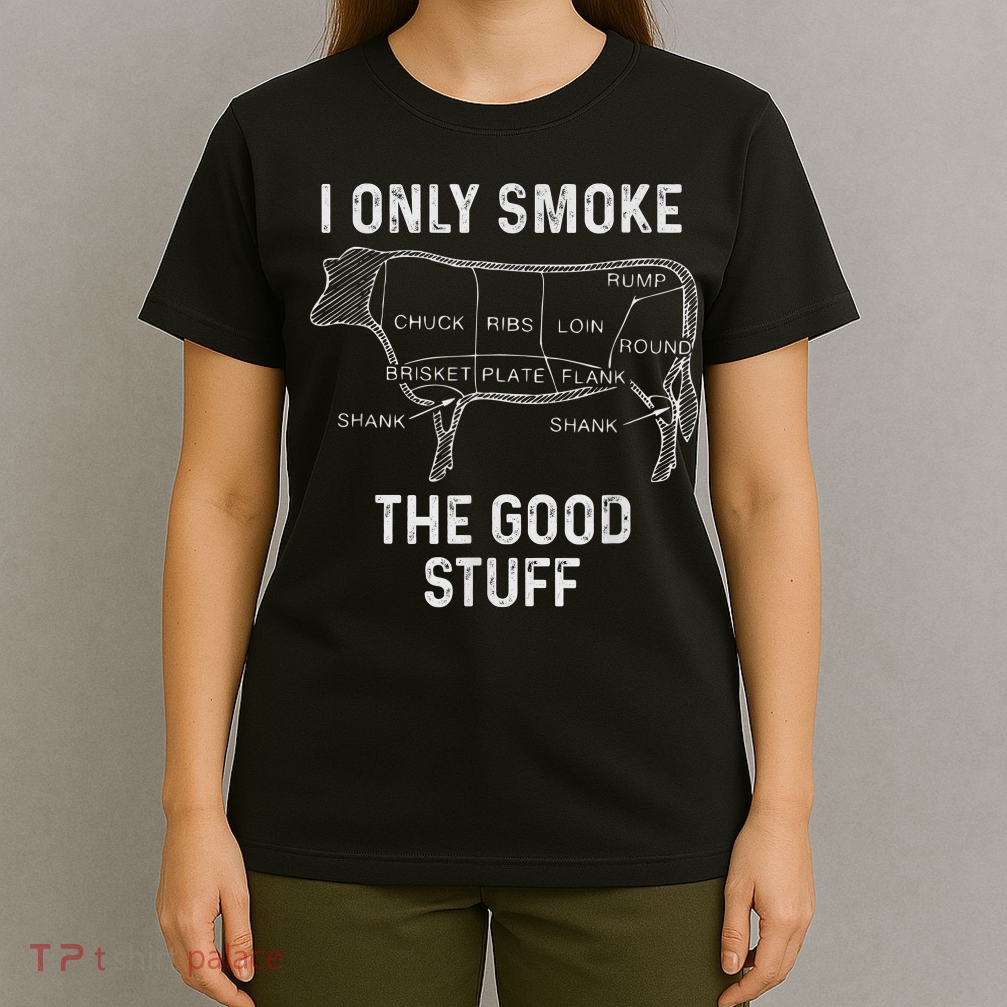 Mens BBQ Smoker For Men I Only Smoke The Good Stuff T-Shirt