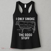 Mens BBQ Smoker For Men I Only Smoke The Good Stuff Women's Tank Top thumb 3