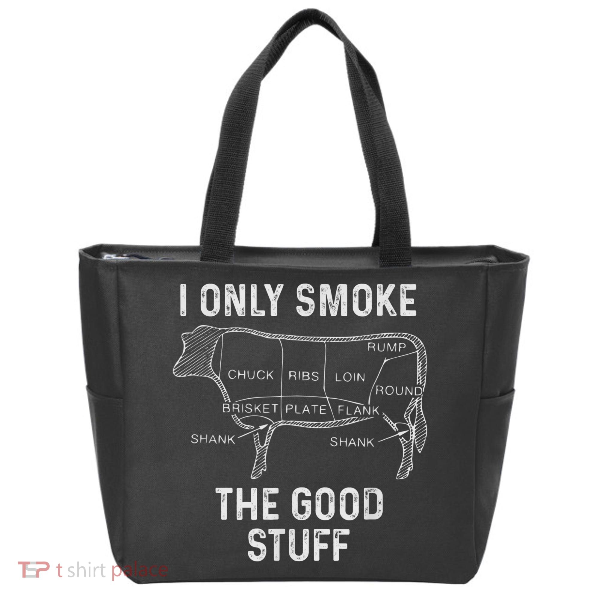 Mens BBQ Smoker For Men I Only Smoke The Good Stuff Tote Bag