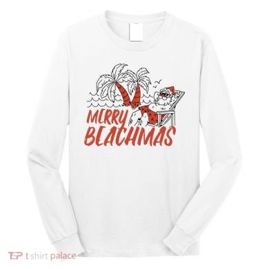 Merry Beachmas Santa Claus Vacation Long Sleeve Shirt