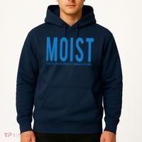 Moist Because Someone Hates This Word Hoodie thumb 2