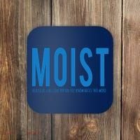 Moist Because Someone Hates This Word Coaster thumb 0