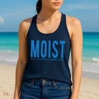 Moist Because Someone Hates This Word Women's Tank Top thumb 2