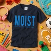 Moist Because Someone Hates This Word Kids T-Shirt thumb 3