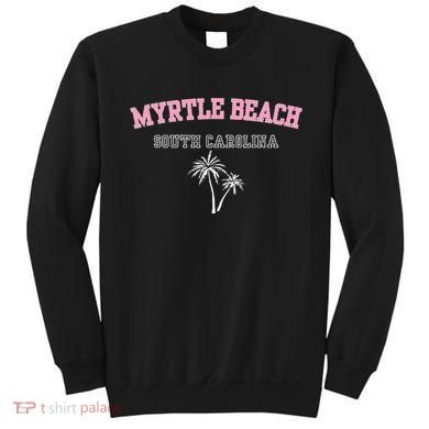 Myrtle Beach South Carolina Souvenir Palm Tree Holiday Sweatshirt