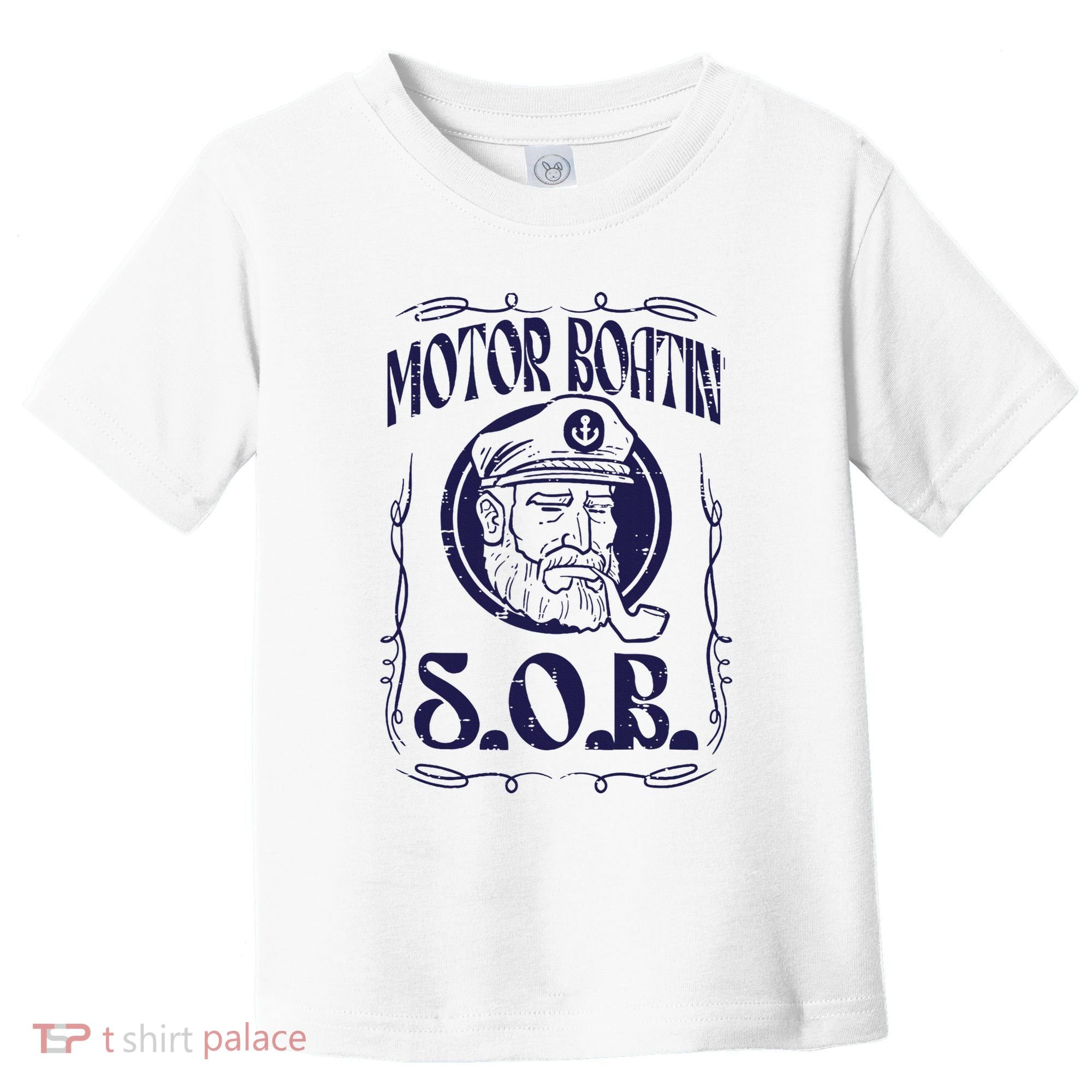 Motor Boating Sob Funny Motorboat Humor Captain Owner Toddler T-Shirt