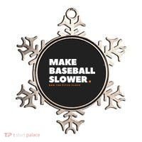 MAKE BASEBALL SLOWER Ban The Pitch Clock Humor Funny Ornament thumb 0
