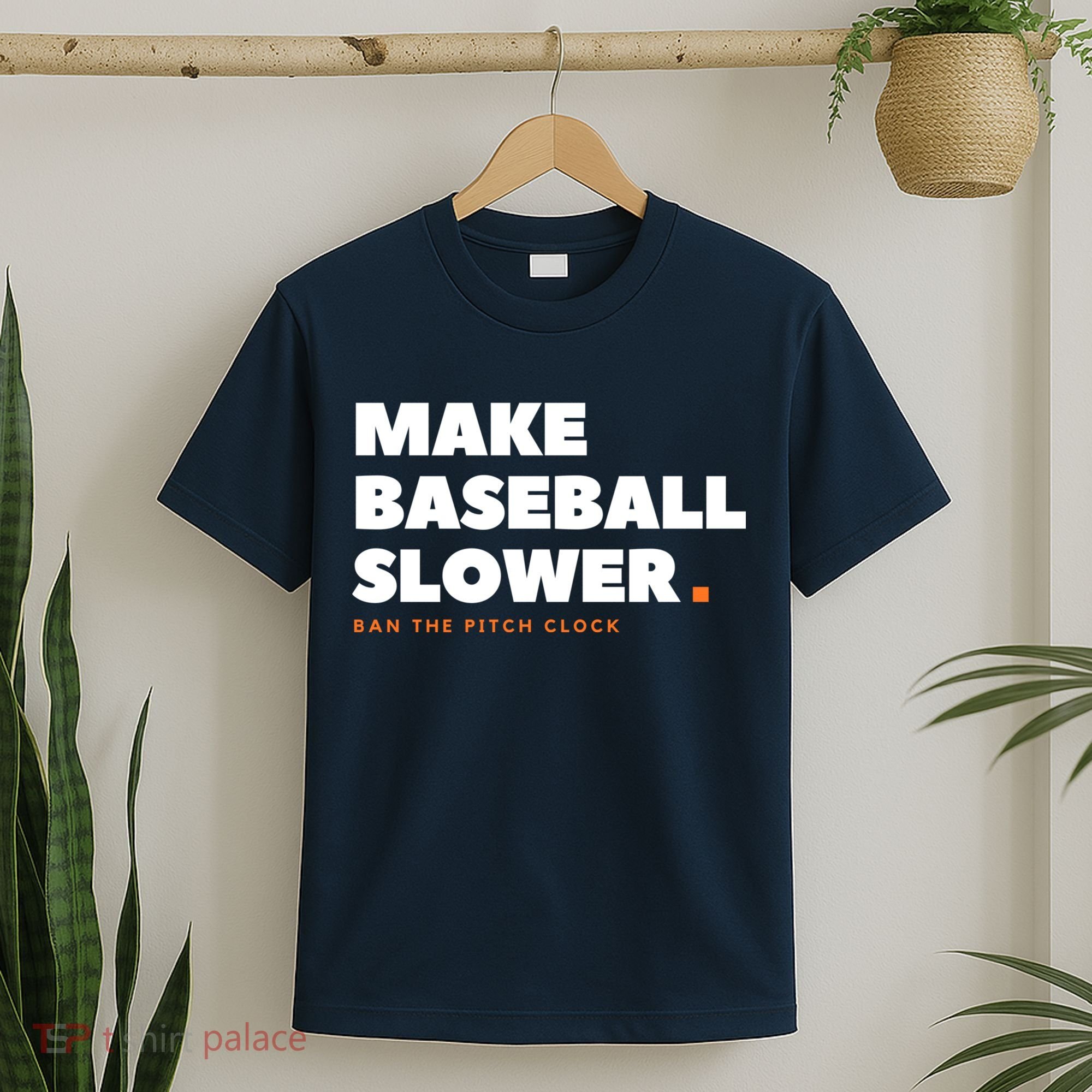 MAKE BASEBALL SLOWER Ban The Pitch Clock Humor Funny T-Shirt