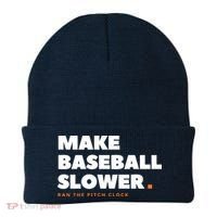 MAKE BASEBALL SLOWER Ban The Pitch Clock Humor Funny Beanie thumb 0