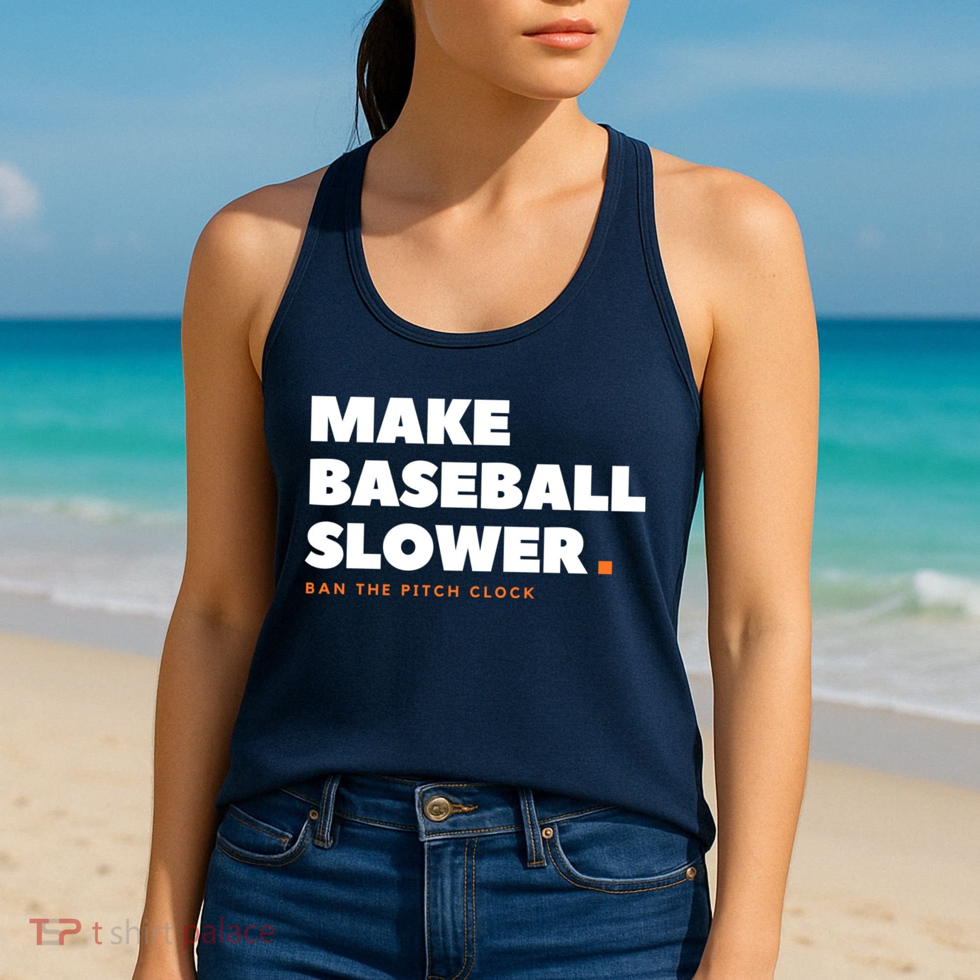 MAKE BASEBALL SLOWER Ban The Pitch Clock Humor Funny Women's Tank Top