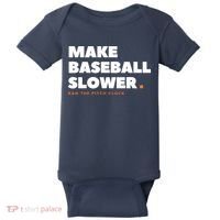 MAKE BASEBALL SLOWER Ban The Pitch Clock Humor Funny Baby Bodysuit thumb 0