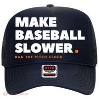 MAKE BASEBALL SLOWER Ban The Pitch Clock Humor Funny Hat thumb 0