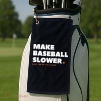 MAKE BASEBALL SLOWER Ban The Pitch Clock Humor Funny Golf Towel thumb 2