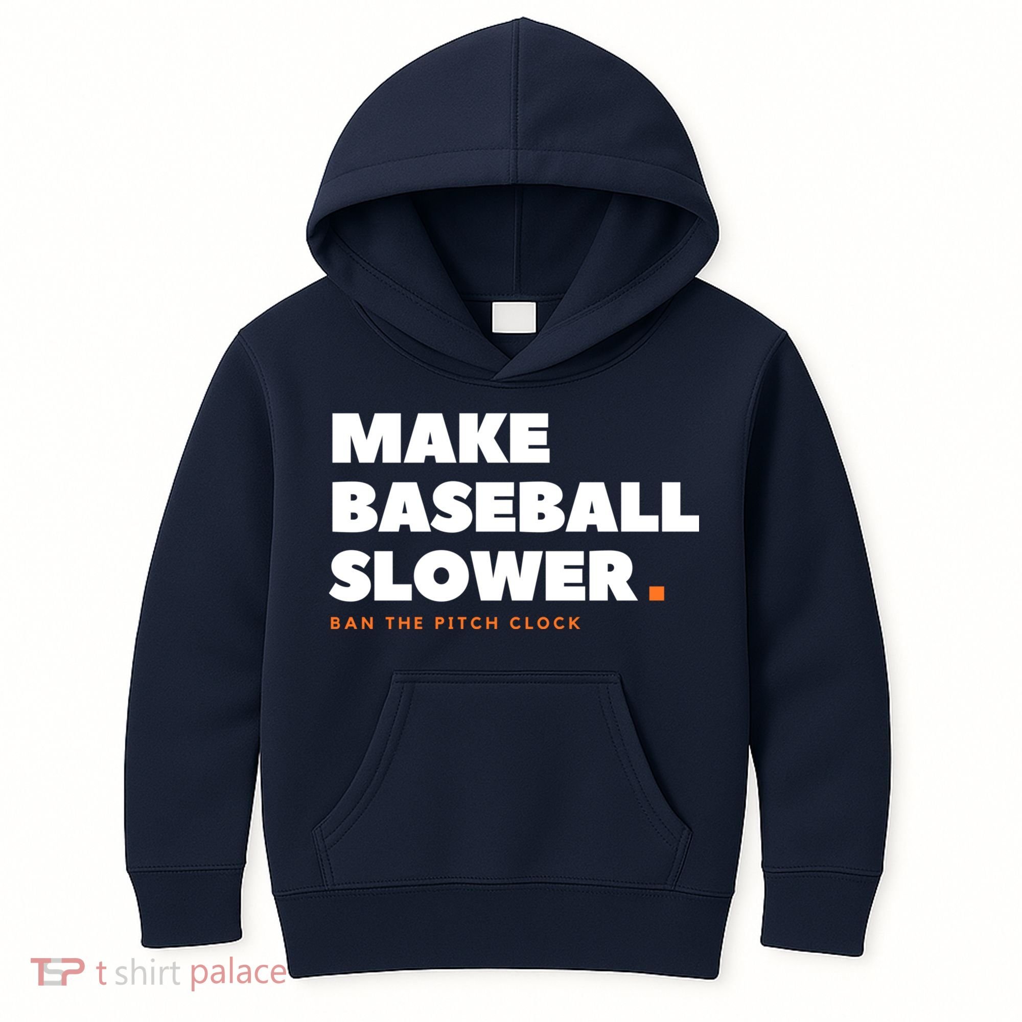 MAKE BASEBALL SLOWER Ban The Pitch Clock Humor Funny Kids Hoodie