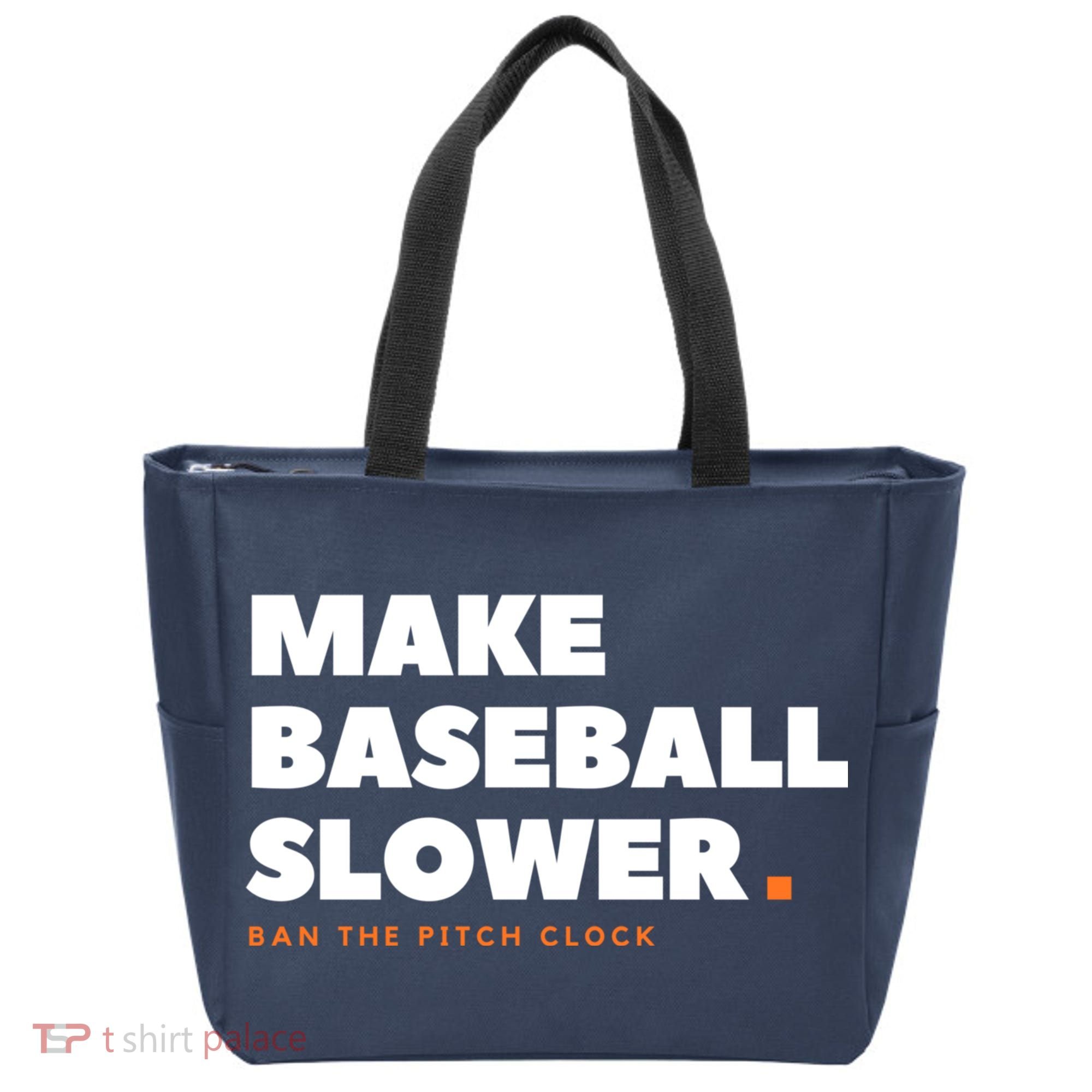 MAKE BASEBALL SLOWER Ban The Pitch Clock Humor Funny Tote Bag