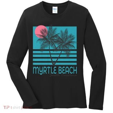 Myrtle Beach South Carolina Women's Long Sleeve Shirt