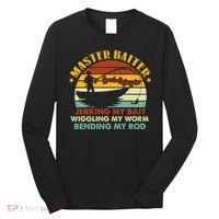 Master Baiter Specializing In Jerking My Bait Funny Fishing Long Sleeve Shirt thumb 0
