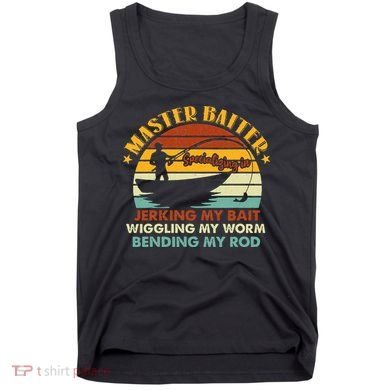 Master Baiter Specializing In Jerking My Bait Funny Fishing Tank Top