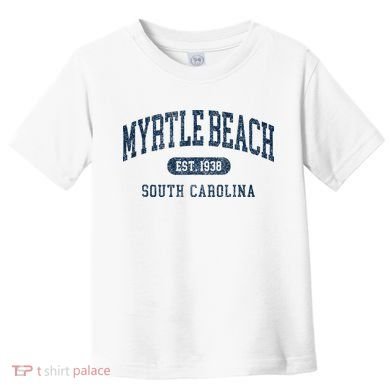 Myrtle Beach South Carolina Established Souvenir Toddler T-Shirt