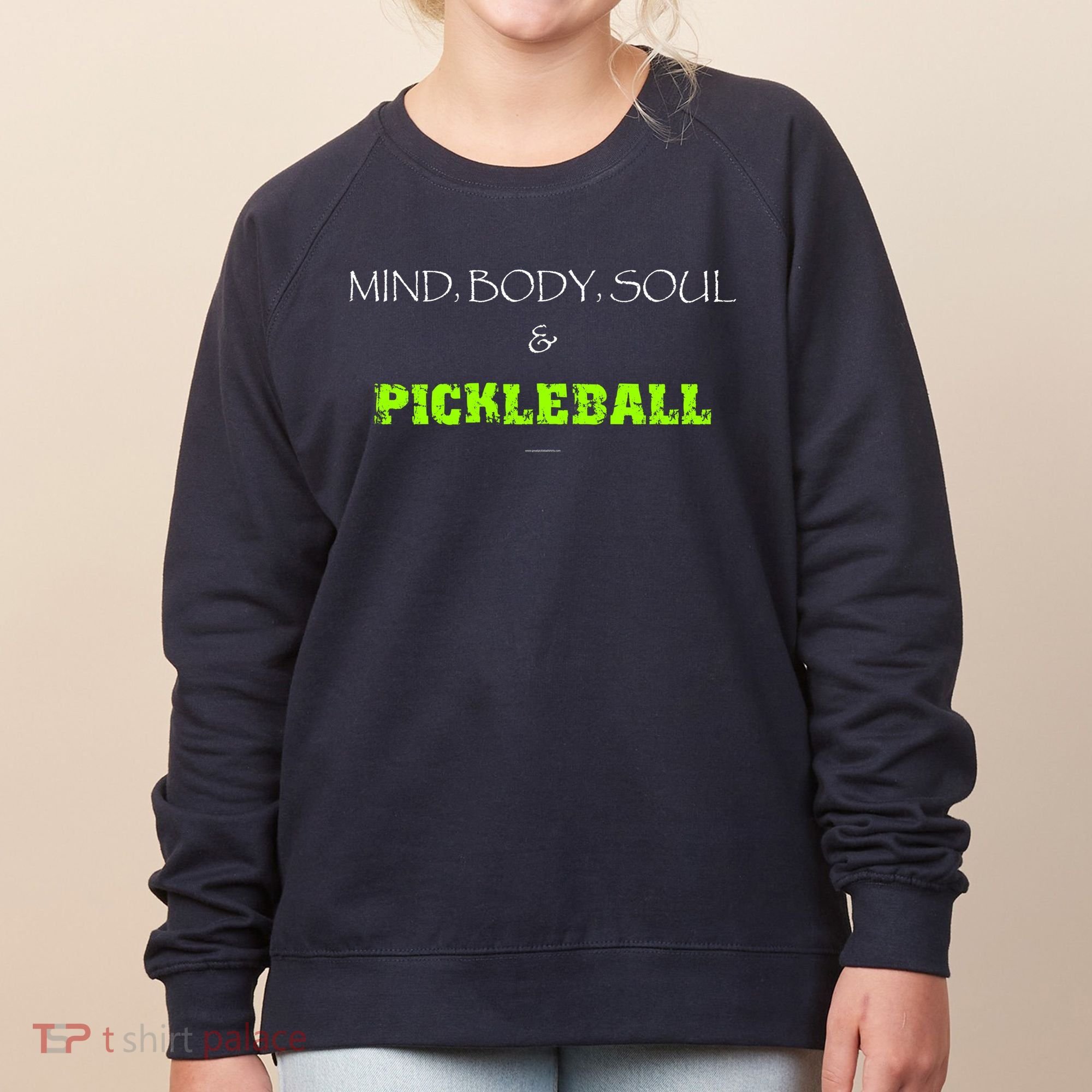 Mind Body Soul Pickleball Women's Sweatshirt