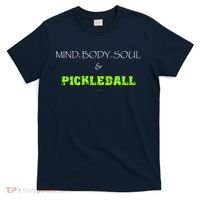 Mind Body Soul Pickleball T-Shirt thumb 0