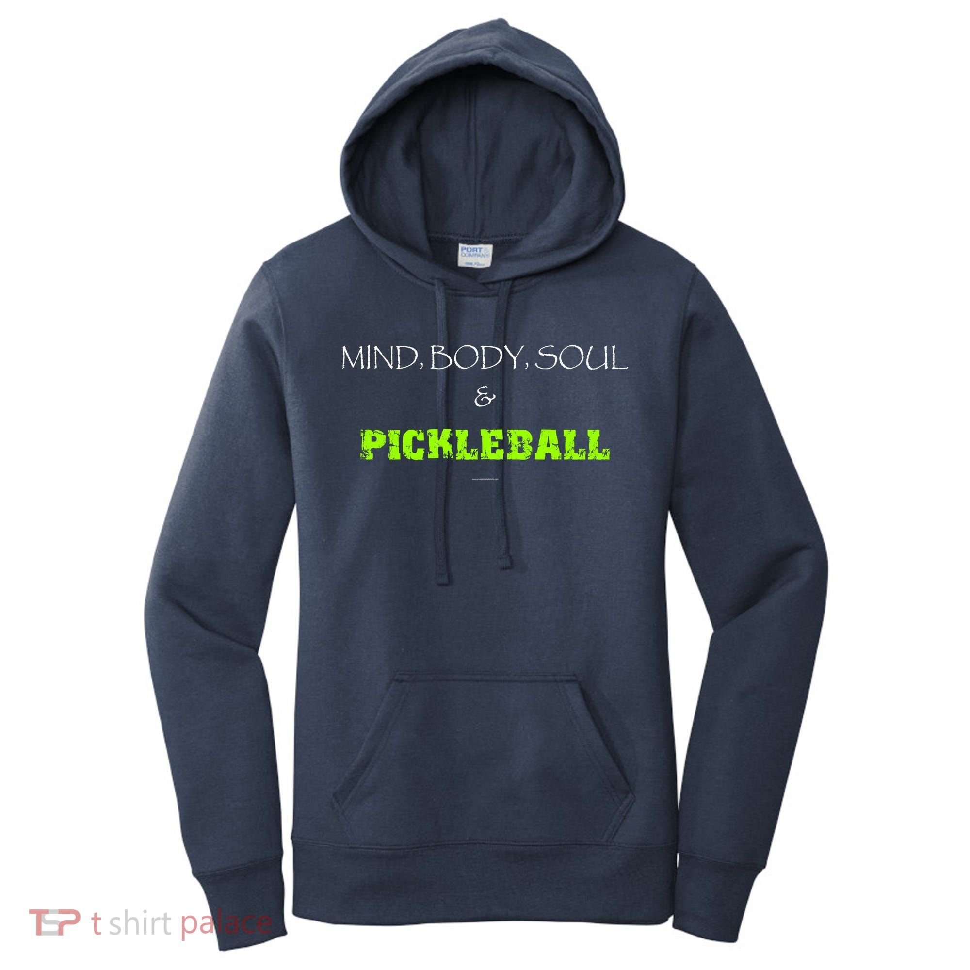Mind Body Soul Pickleball Women's Hoodie