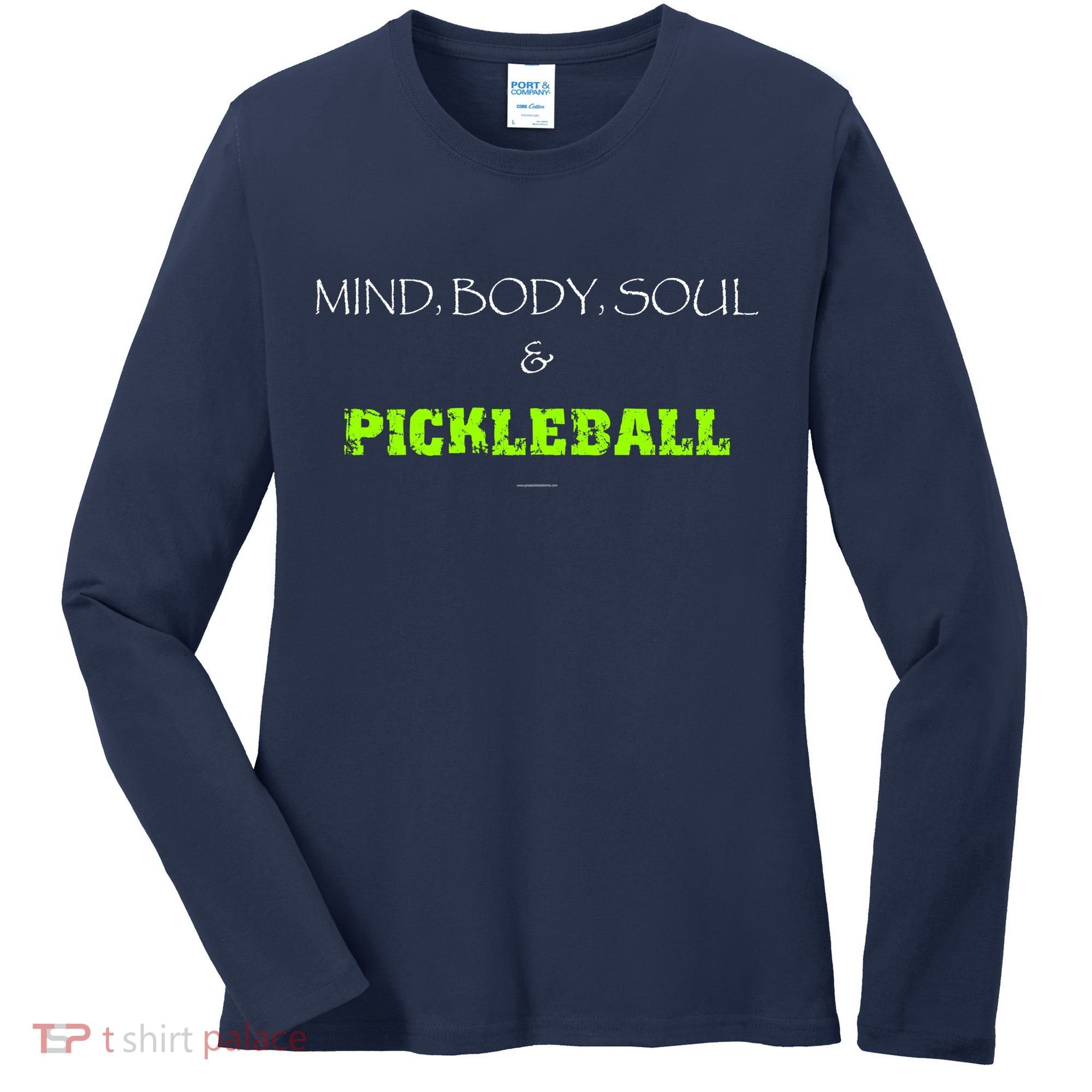 Mind Body Soul Pickleball Women's Long Sleeve Shirt