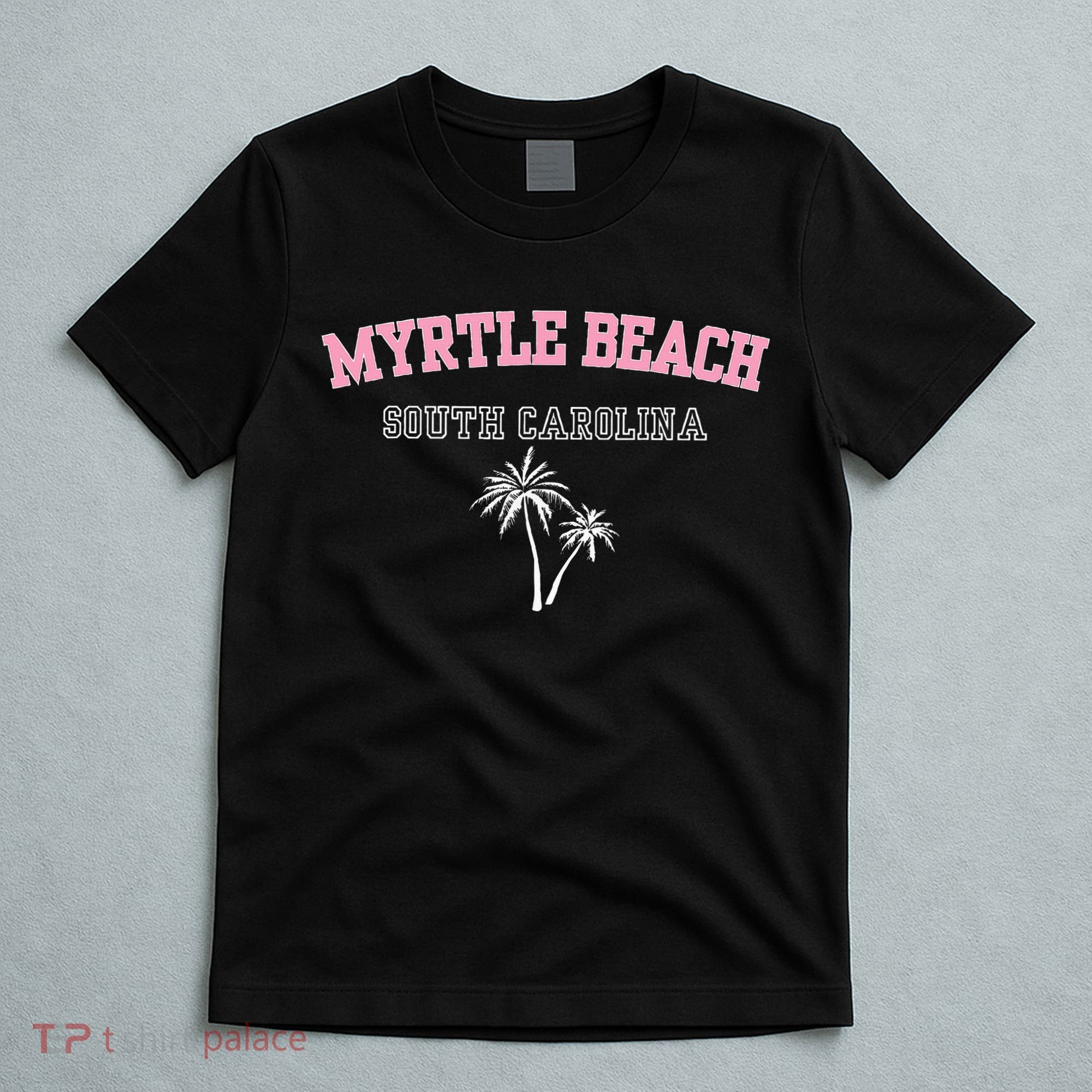 Myrtle Beach South Carolina Souvenir Palm Tree Holiday T-Shirt