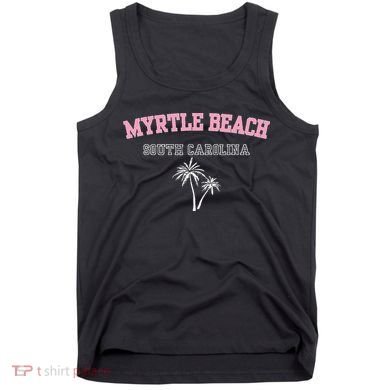 Myrtle Beach South Carolina Souvenir Palm Tree Holiday Tank Top
