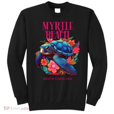 Myrtle Beach South Carolina Floral Beach Turtle Souvenir Sweatshirt