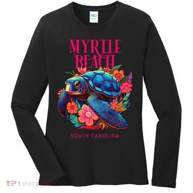 Myrtle Beach South Carolina Floral Beach Turtle Souvenir Women's Long Sleeve Shirt