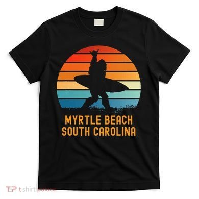 Myrtle Beach South Carolina Sasquatch Souvenir T-Shirt