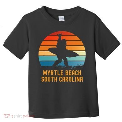 Myrtle Beach South Carolina Sasquatch Souvenir Toddler T-Shirt