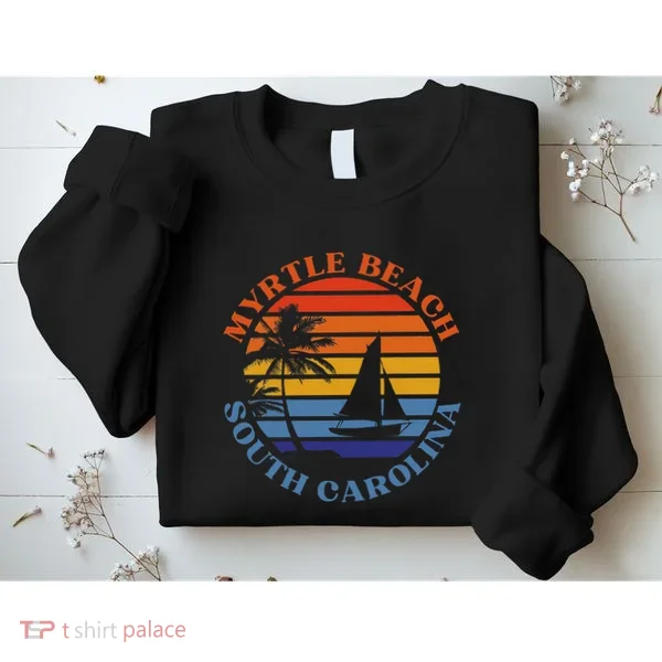 Myrtle Beach South Carolina Summer Vacation Sweatshirt