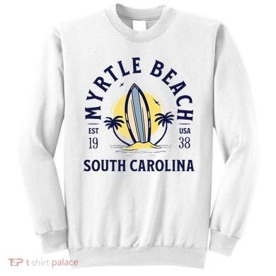 Myrtle Beach South Carolina Surf Summer Vacation Sweatshirt