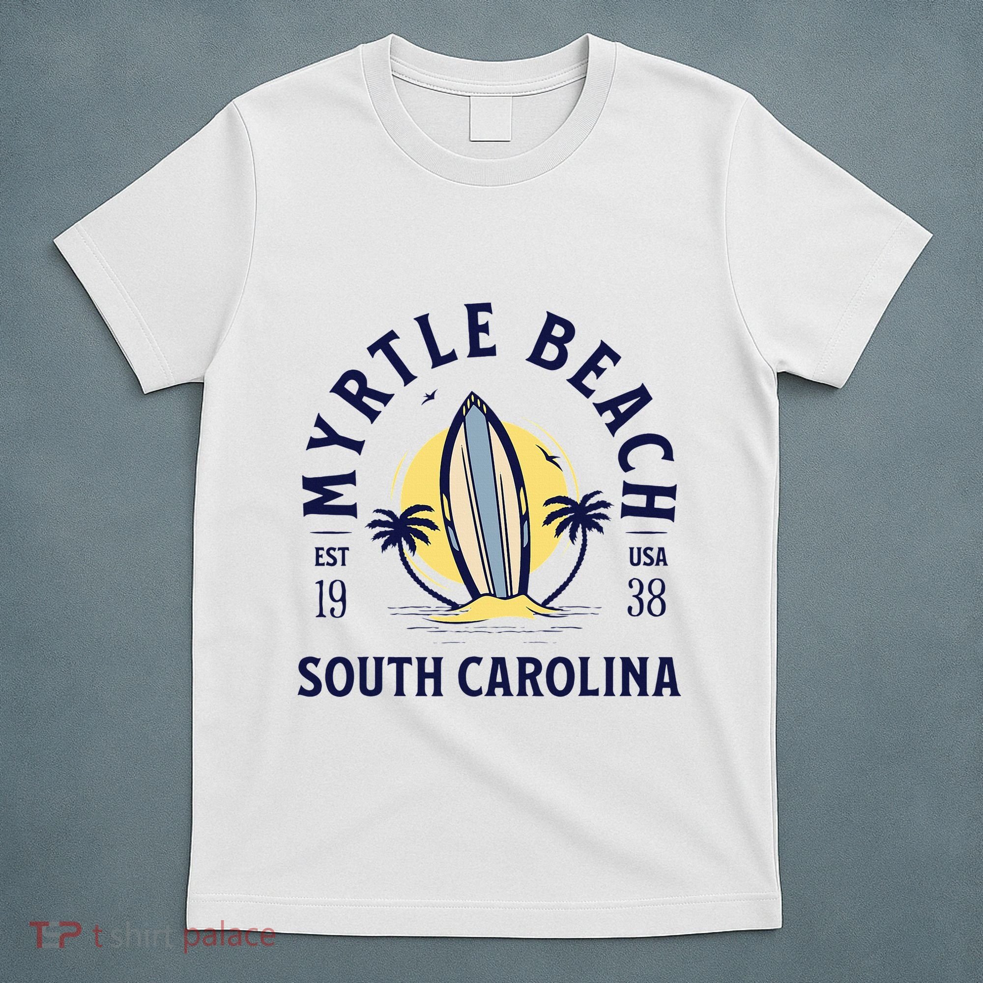 Myrtle Beach South Carolina Surf Summer Vacation T-Shirt