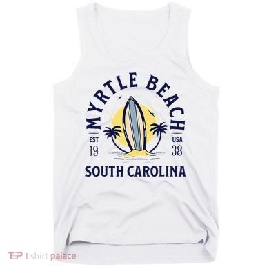 Myrtle Beach South Carolina Surf Summer Vacation Tank Top
