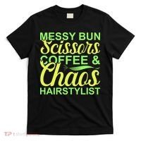 Messy Bun Scissors Coffee And Chaos Hairstylist T-Shirt thumb 0