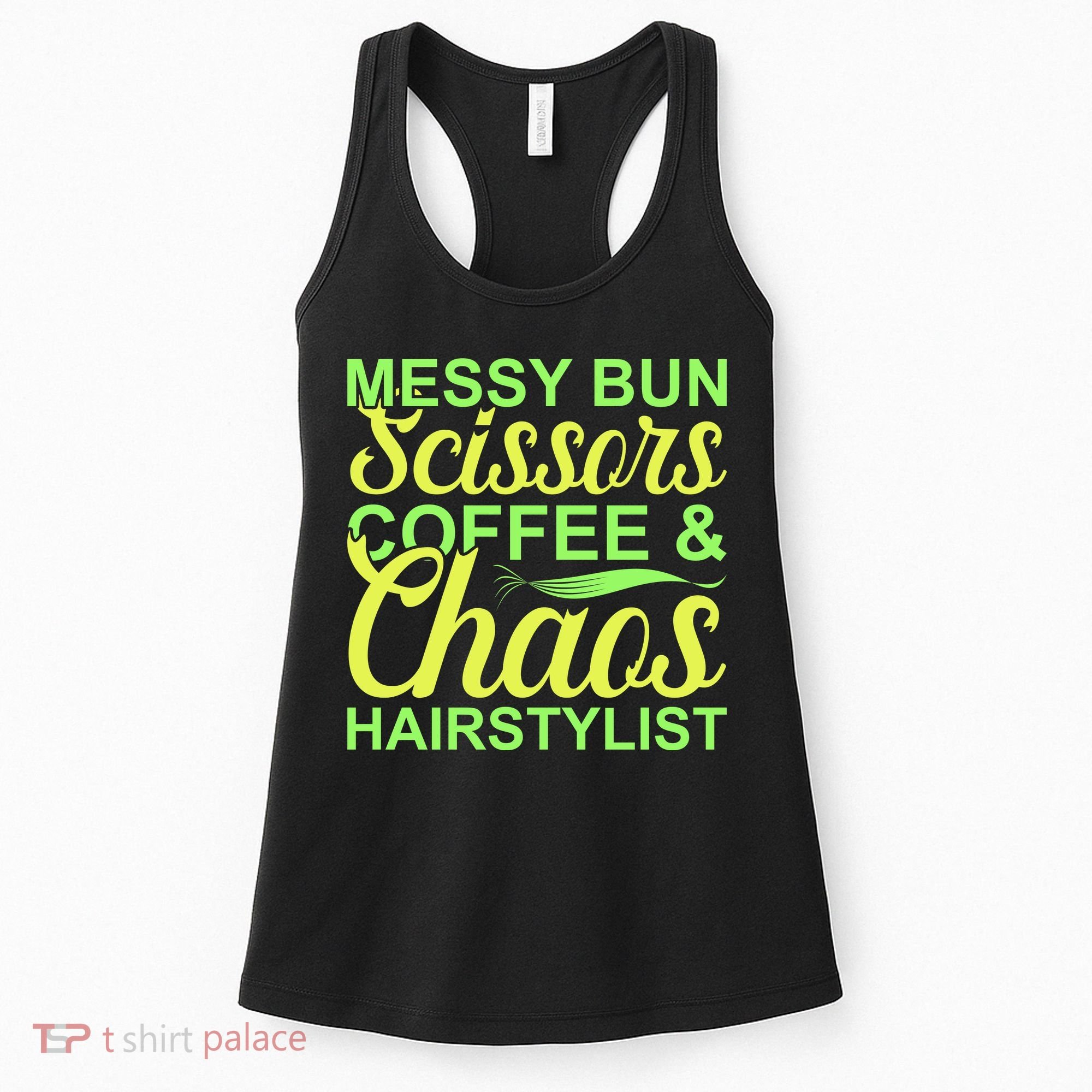 Messy Bun Scissors Coffee And Chaos Hairstylist Women's Tank Top