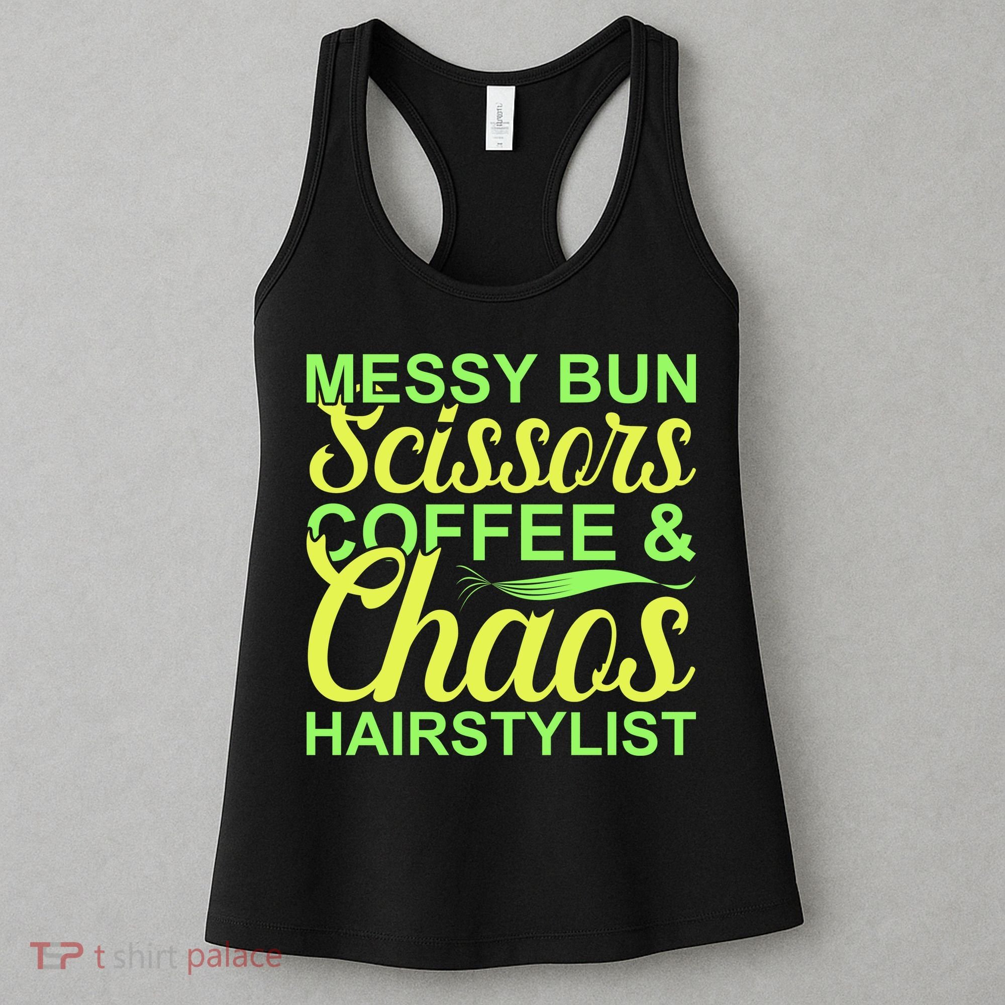 Messy Bun Scissors Coffee And Chaos Hairstylist Women's Tank Top