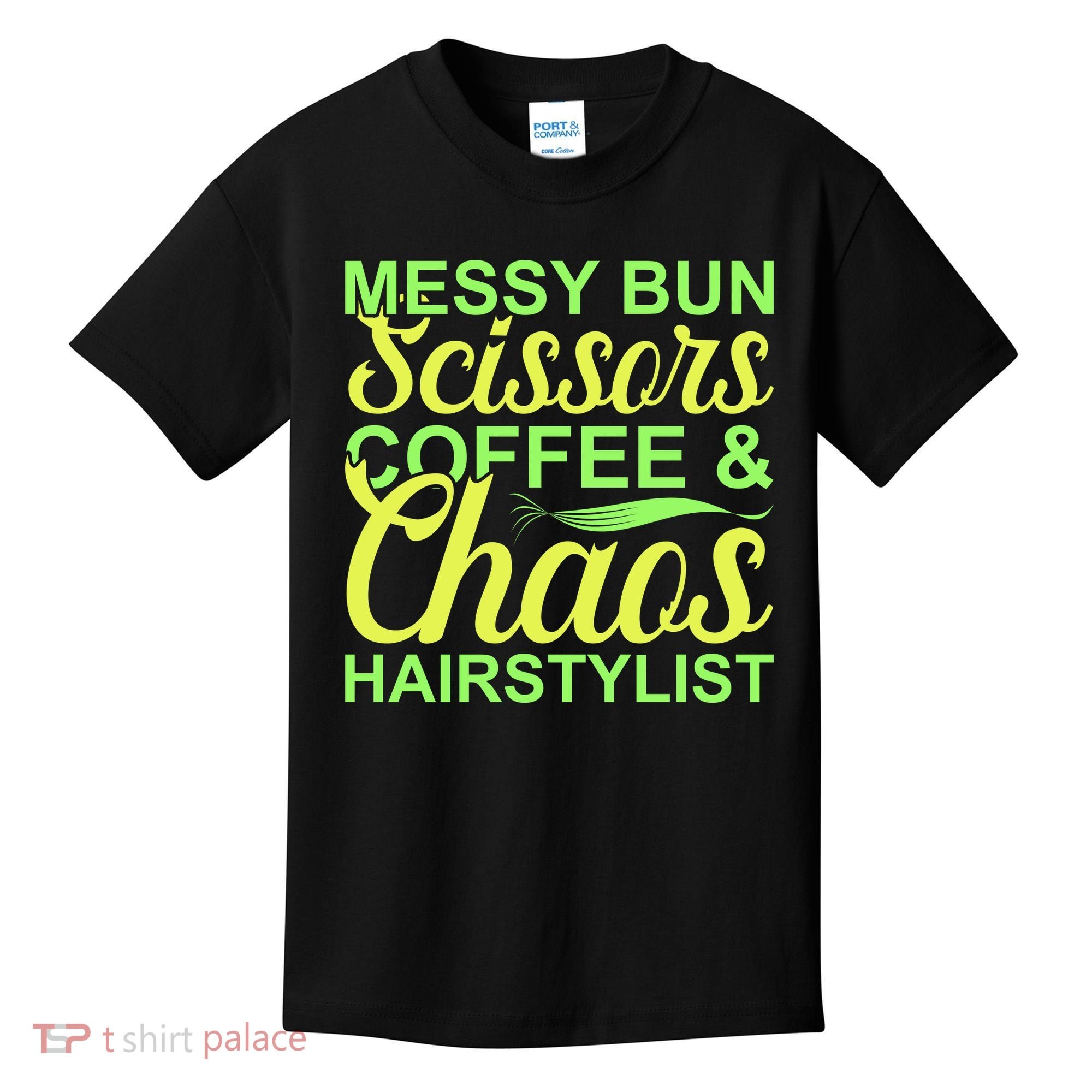 Messy Bun Scissors Coffee And Chaos Hairstylist Kids T-Shirt