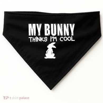 My Bunny Thinks IM Cool Rabbit USA-Made Doggie Bandana
