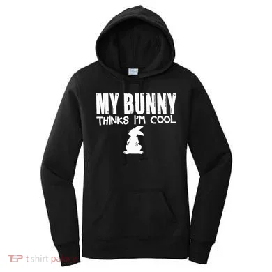 My Bunny Thinks IM Cool Rabbit Women's Hoodie