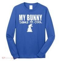 My Bunny Thinks IM Cool Rabbit Long Sleeve Shirt thumb 0