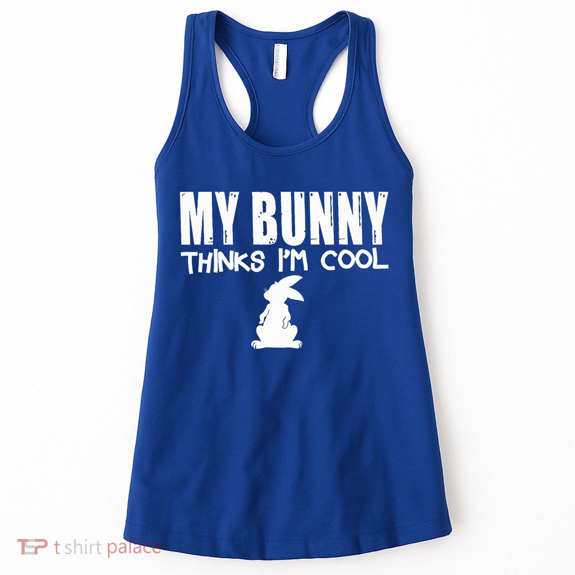 My Bunny Thinks IM Cool Rabbit Women's Tank Top