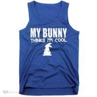 My Bunny Thinks IM Cool Rabbit Tank Top thumb 0