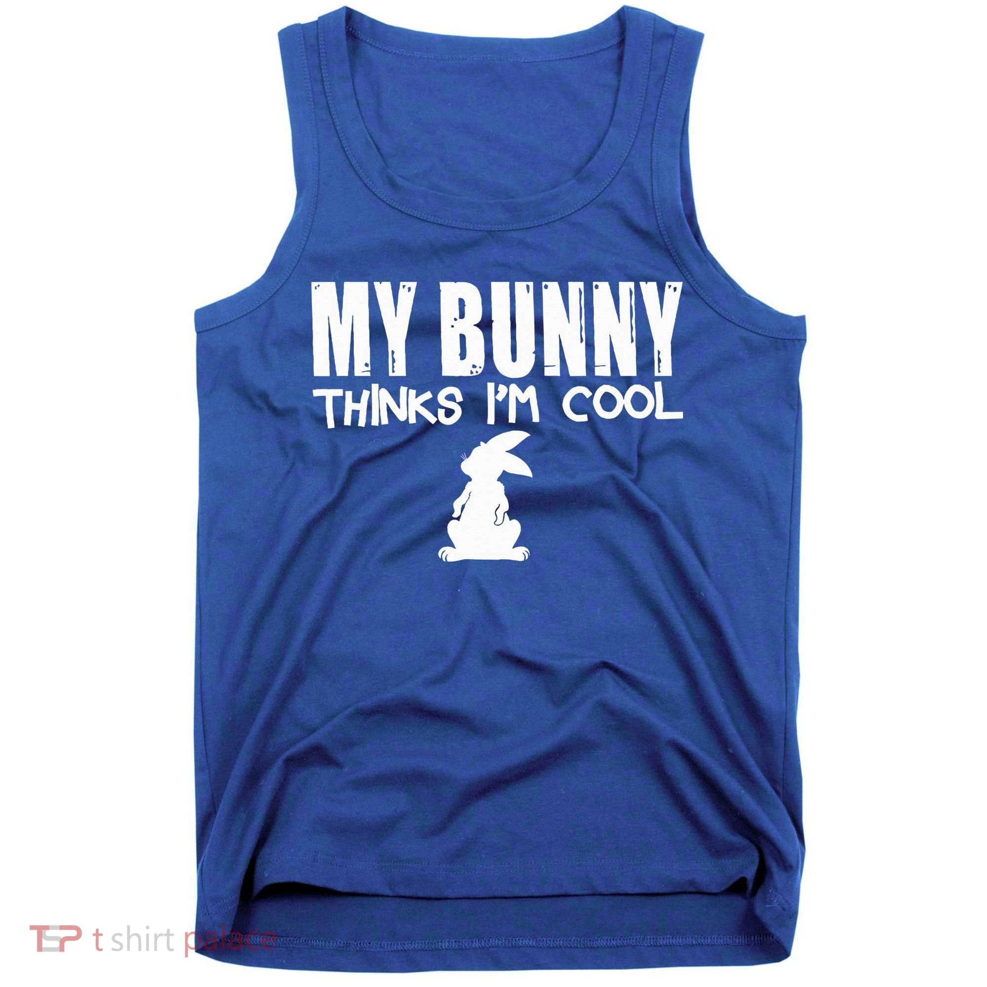 My Bunny Thinks IM Cool Rabbit Tank Top