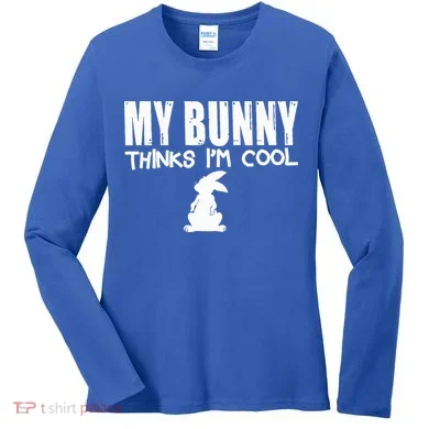 My Bunny Thinks IM Cool Rabbit Women's Long Sleeve Shirt